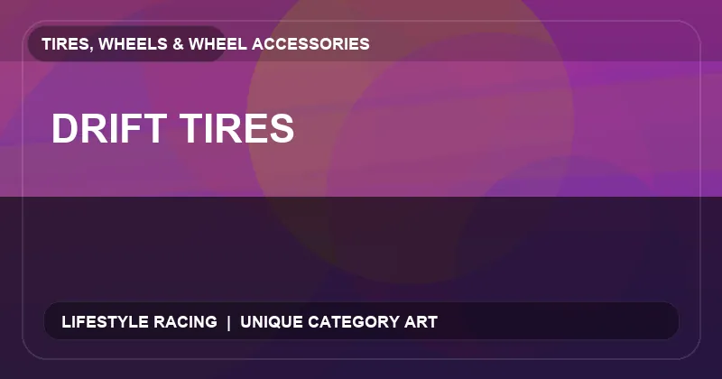 Drift Tires